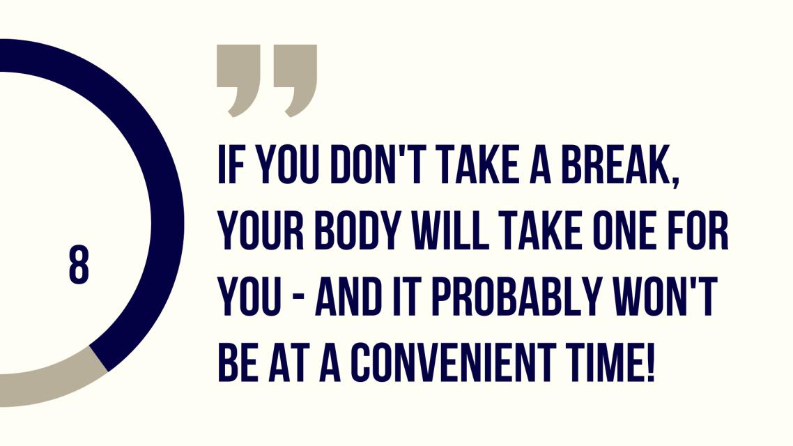Zitat über die Bedeutung von Pausen für die Gesundheit des Körpers.